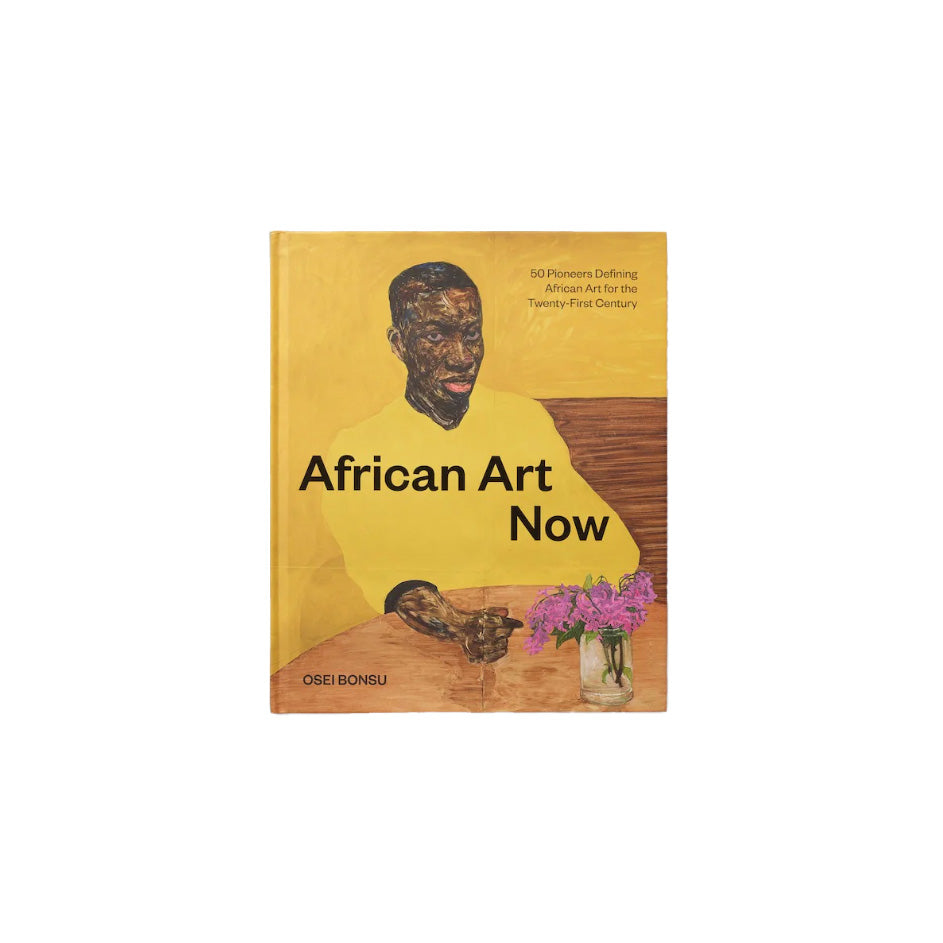African Art Now: 50 Pioneers Defining African Art for the Twenty-First Century