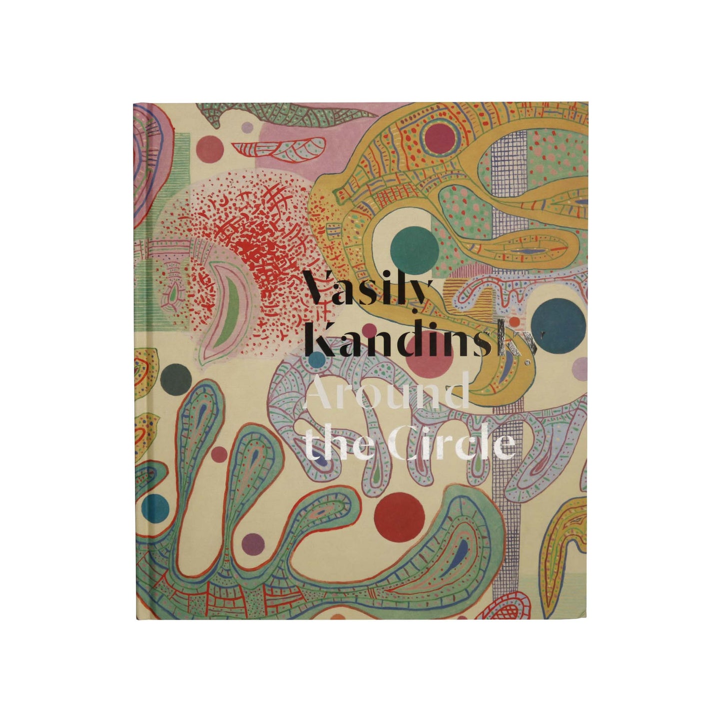 Vasily Kandinsky: Around the Circle