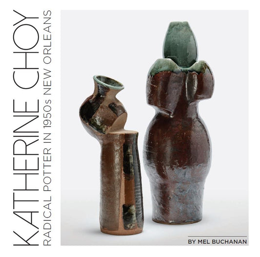 Katherine Choy: Radical Potter in 1950s New Orleans