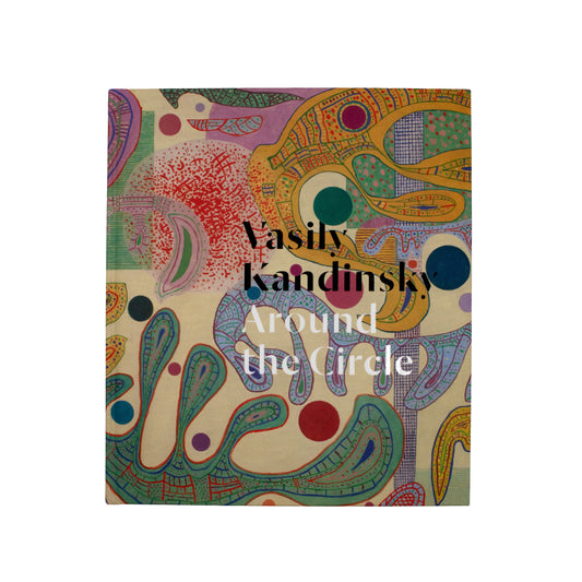 Vasily Kandinsky: Around the Circle