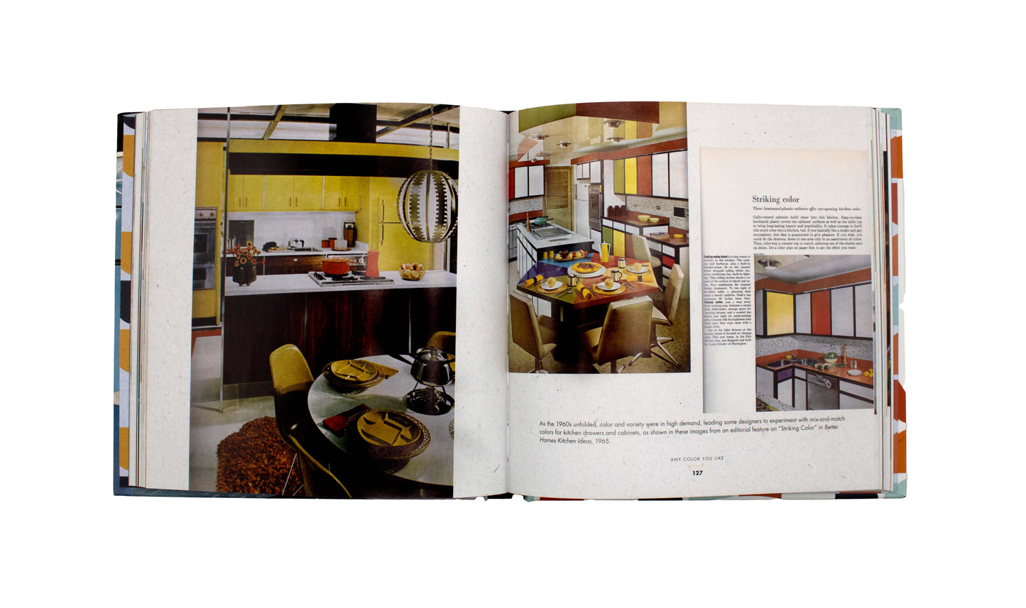 The Midcentury Kitchen: America's Favorite Room, from Workspace to Dreamscape, 1940s-1970s