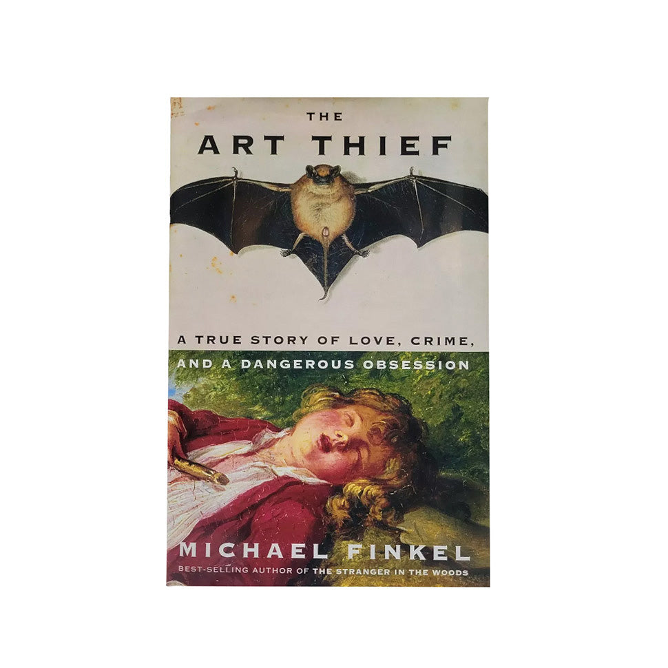 The Art Thief: A True Story of Love, Crime, and a Dangerous Obsession