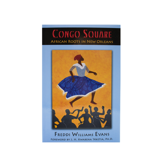 Congo Square: African Roots in New Orleans