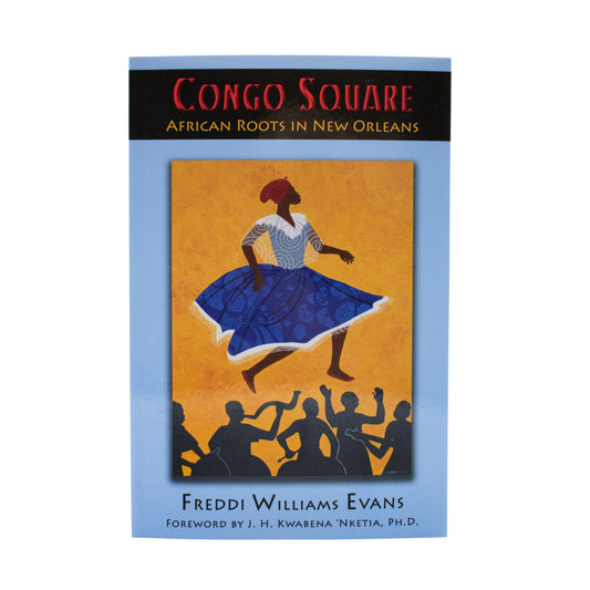 Congo Square: African Roots in New Orleans