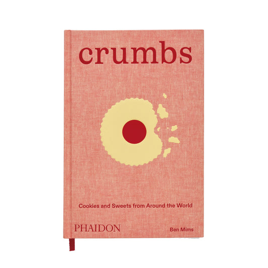 Crumbs: Cookies and Sweets from Around the World