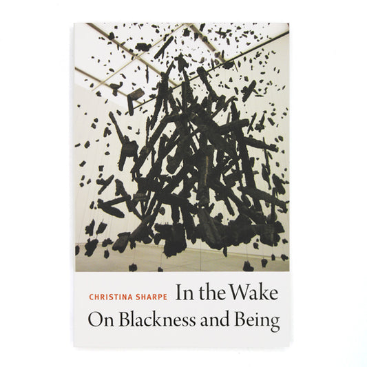 In the Wake: On Blackness and Being