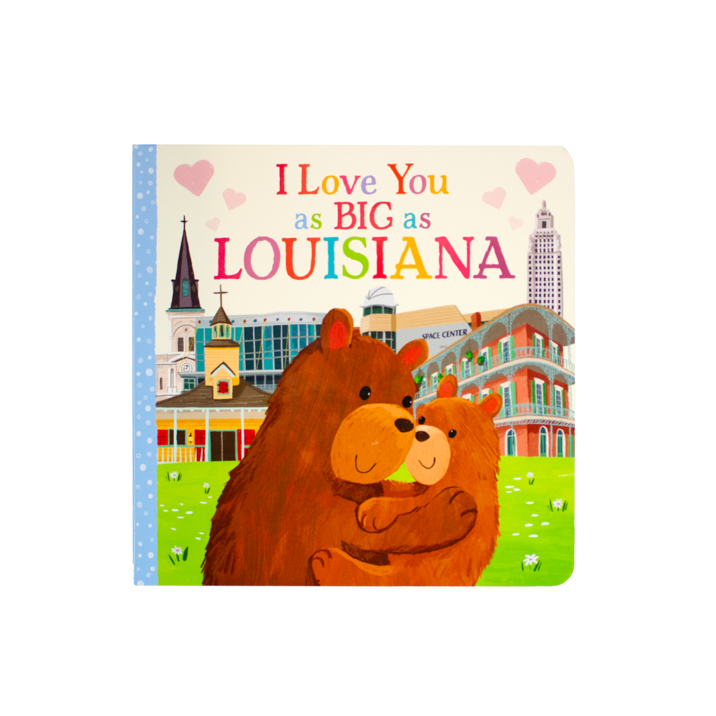 I Love You As Big As Louisiana