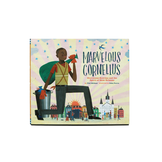 Marvelous Cornelius: Hurricane Katrina and the Spirit of New Orleans