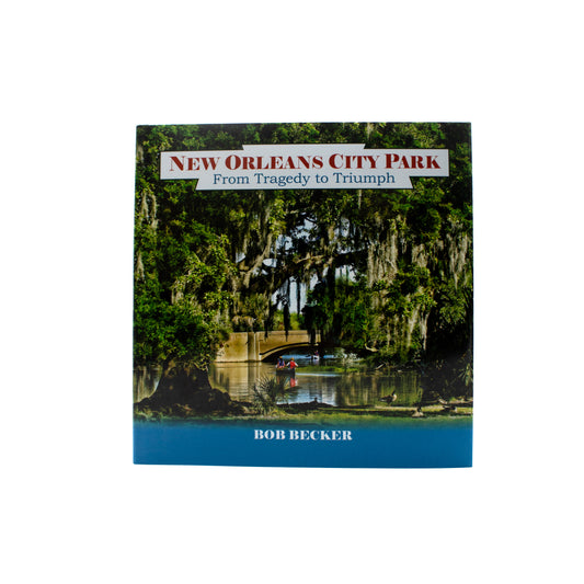 New Orleans City Park: From Tragedy to Triumph