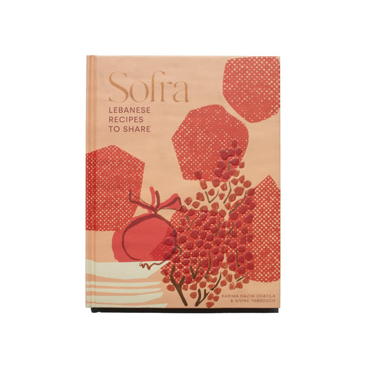 Sofra: Lebanese Recipes to Share