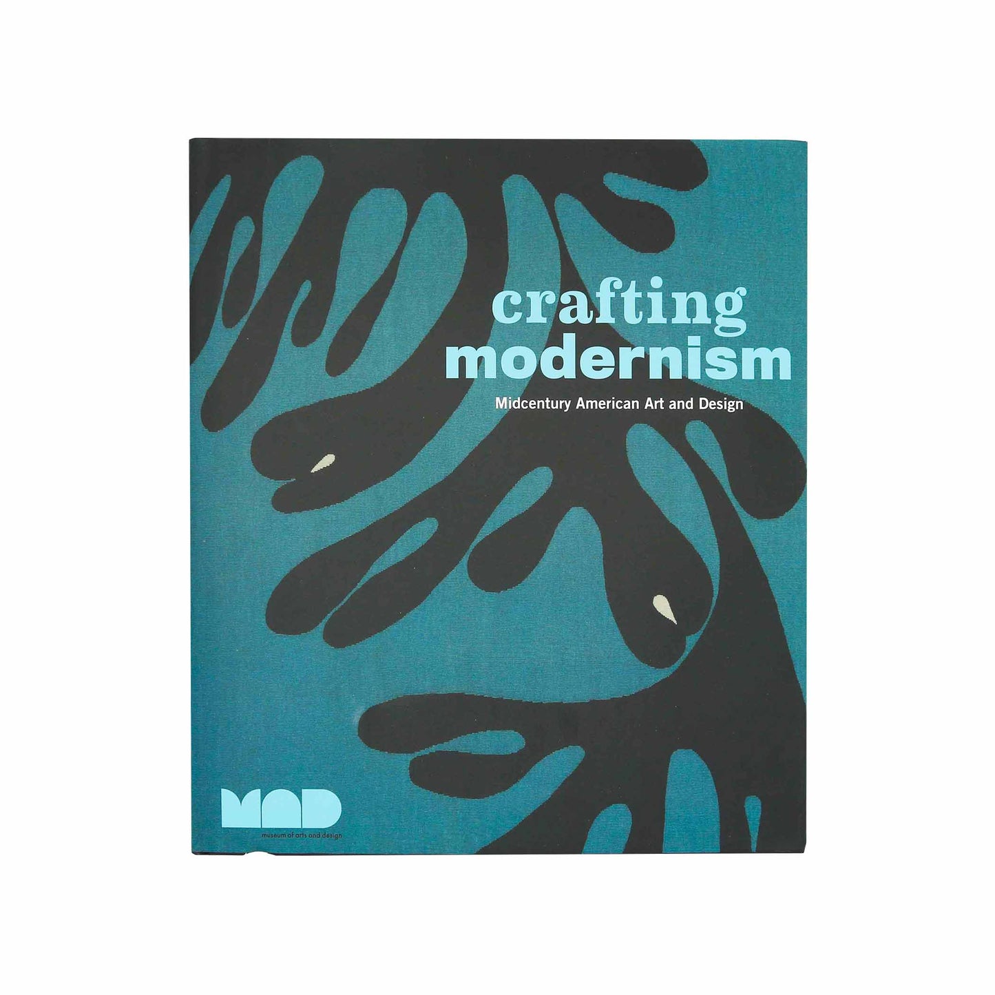 Crafting Modernism: Midcentury American Art and Design