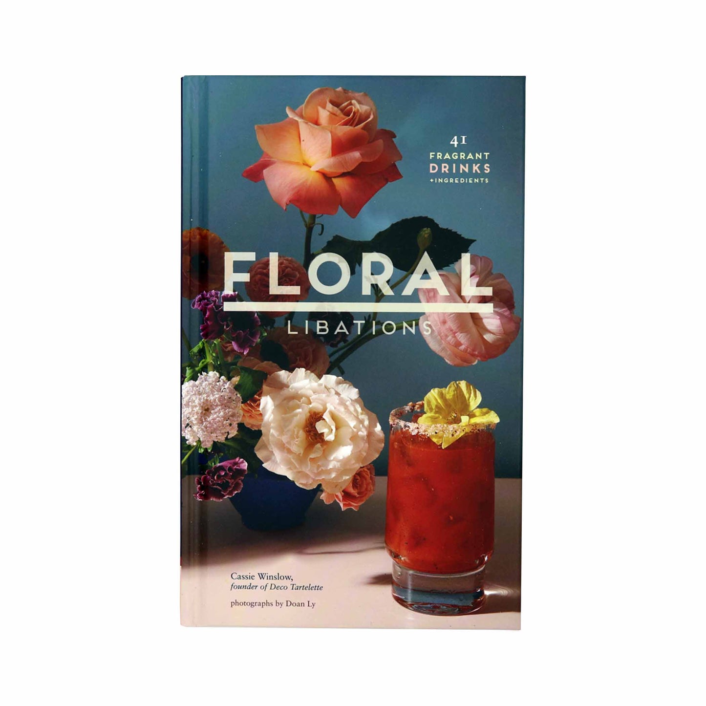 Floral Libations: 41 Fragrant Drinks & Ingredients