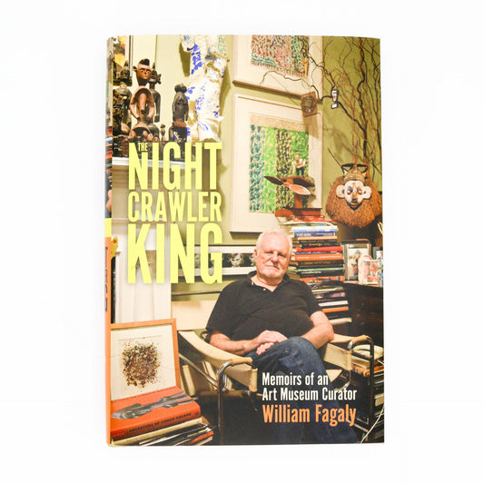 The Nightcrawler King: Memoirs of an Art Museum Curator