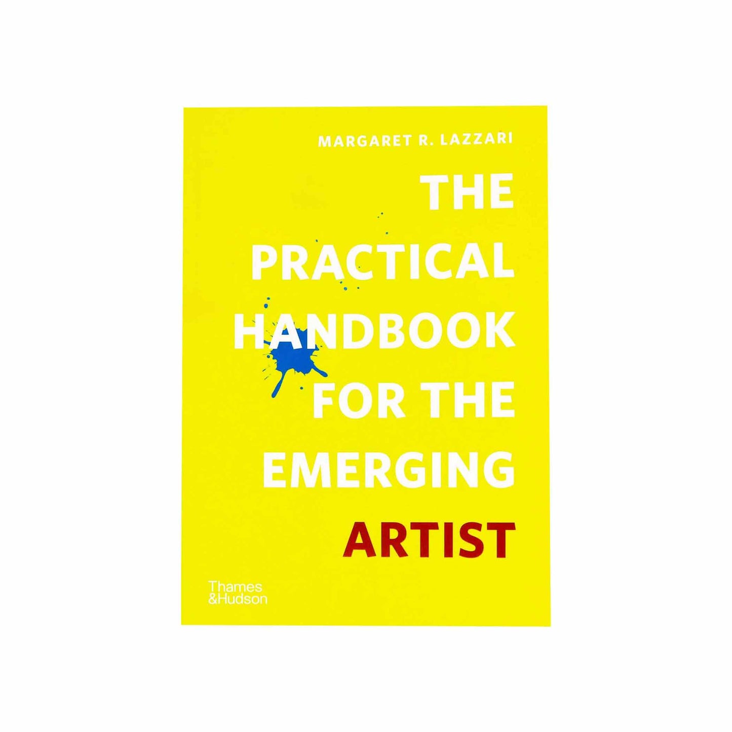 Practical Handbook for the Emerging Artist