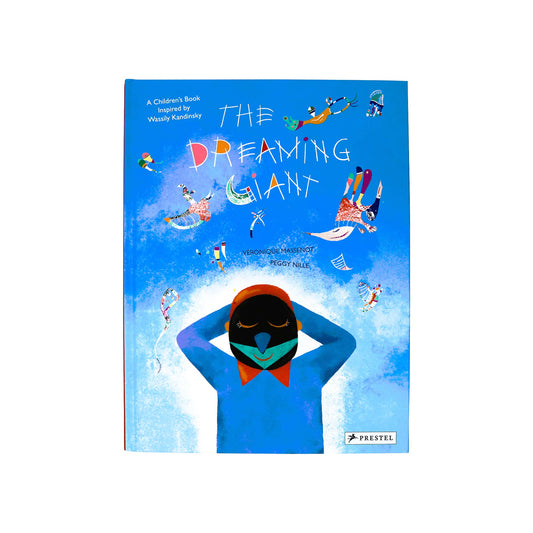 The Dreaming Giant: A Children's Book Inspired by Wassily Kandinsky